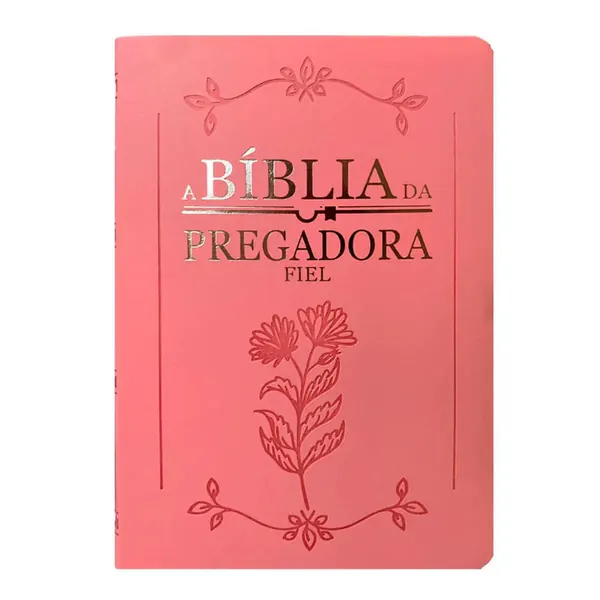 Capa do livro Bíblia da Pregadora Fiel - Rosa Pink